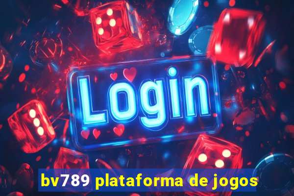 bv789 plataforma de jogos